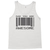 dad you are awesome Tank Top