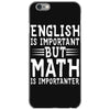english is important but math is importanter iPhone 6/6s Case
