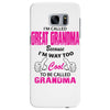 I&rsquo;m Called Great Grandma Because I&rsquo;m Way Too Cool To Be Called Gra Samsung Galaxy S7 Edge