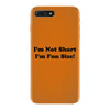 im not short funny t shirt humor nerd geek tee s 3xl iPhone 7 Plus Case