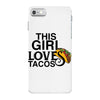 This Girl Loves Tacos iPhone 7 Case