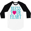 bless your heart 3/4 Sleeve Shirt