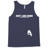 don't look down Tank Top