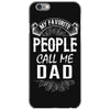My Favorite People Call Me Dad iPhone 6/6s Case