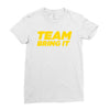 team bring it boots to asses the rock Ladies Fitted T-Shirt