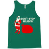 don't stop believin Tank Top