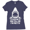Feed Me And Tell Me I Am Pretty Ladies Fitted T-Shirt
