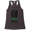 if you can read this, you are camping too close Racerback Tank