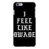 I FEEL LIKE DWADE iPhone 6 Plus/6s Plus Case