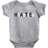 hate Baby Bodysuit