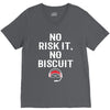 no risk it, no biscuit w V-Neck Tee