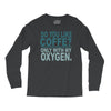 do you like coffee Long Sleeve Shirts