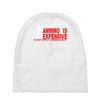 ammo expensive no warning shot funny nra rifle pistol shoot shooting t Baby Beanies