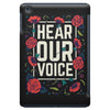 Women's March Hear Our Voice iPad Mini