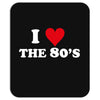 I Love 80's Mousepad