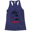am i childish Racerback Tank