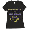 never give up on dreams Ladies Fitted T-Shirt