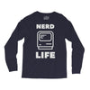 nerd life is the best life Long Sleeve Shirts