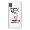 My Dad is Stronger Than Yours iPhoneX