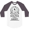 Golfer Daddy 3/4 Sleeve Shirt