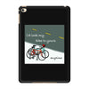 i&rsquo;d lock my bike to yours anytime iPad Mini 4