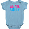 we are family Baby Onesie