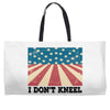 I Don't Kneel Weekender Totes