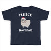 fleece navidad Toddler T-shirt