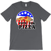 vote for pizza T-Shirt