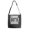 straight outta excuses Adjustable Strap Totes