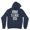 monday is a basic bitch Hoodie