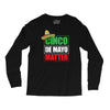 cinco de mayo  drunk lives matter Long Sleeve Shirts