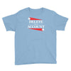 delete your account Youth Tee