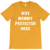 Wife Mommy Protector Hero T-Shirt
