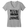 Just One More Donut I Promise Women's V-Neck T-Shirt