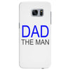 dad the man Samsung Galaxy S7 Edge