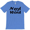 nerd is the word T-Shirt