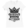 Queens Are Born In October Ladies Fitted T-Shirt