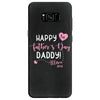 Happy Fathers Day Daddy Samsung Galaxy S8