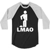 lmao laughing my ass 3/4 Sleeve Shirt