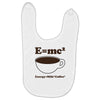 M=Mc2 Energy=Milk X Coffee Baby Bibs