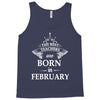 The best teachers are born in February Tank Top