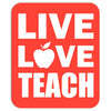 Live Love Teach Mousepad