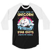 I Wish I Were a Unicorn So I Could Stab Idiots with My Head 3/4 Sleeve Shirt