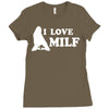 I Love Milf Ladies Fitted T-Shirt