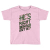 zombie right behind Toddler T-shirt