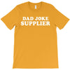 Dad Joke Supplier T-Shirt