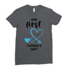 Our First Father's Day! Baby Boy Ladies Fitted T-Shirt