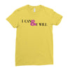 i can &amp; i will Ladies Fitted T-Shirt