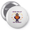 never give up Pin-back button